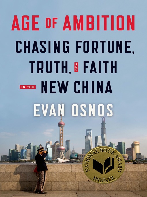 Title details for Age of Ambition by Evan Osnos - Wait list